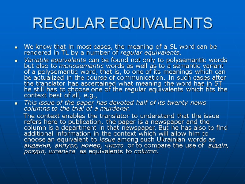 REGULAR EQUIVALENTS We know that in most cases, the meaning of a SL word